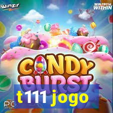 t111 jogo